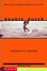 Double Dutch By Sharon M. Draper Cover Image