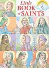 Little Book of Saints, Volume 6 By Susan Helen Wallace Cover Image