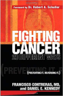 Fighting Cancer 20 Ways: Preventing It. Reversing It. Cover Image