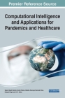Computational Intelligence and Applications for Pandemics and Healthcare By Sapna Singh Kshatri (Editor), Kavita Thakur (Editor), Maleika Heenaye Mamode Khan (Editor) Cover Image