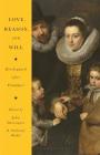 Love, Reason, and Will: Kierkegaard After Frankfurt By Anthony Rudd (Editor), John Davenport (Editor) Cover Image