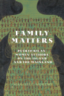 Family Matters: Puerto Rican Women Authors on the Island and the Mainland (New World Studies) By Marisel C. Moreno Cover Image