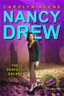 The Perfect Escape: Book Three in the Perfect Mystery Trilogy (Nancy Drew (All New) Girl Detective #32) Cover Image