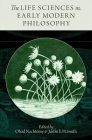 Life Sciences in Early Modern Philosophy Cover Image