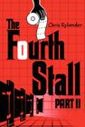 The Fourth Stall Part II By Chris Rylander Cover Image