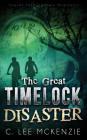 The Great Time Lock Disaster: The Adventures of Pete and Weasel Book 2 Cover Image