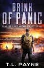 Brink of Panic: A Post-Apocalyptic EMP Survival Thriller By T. L. Payne Cover Image