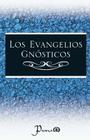 Los evangelios gnosticos By Anonimo Cover Image