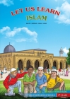 Let us Learn Islam (Belief, Worship, Sirah, Adab - According to the Hanafi School) [9th Class] By Faruk Kanger (Editor), Ummah Reads (Prepared by), Iman Imprints (Prepared by) Cover Image