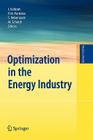 Optimization in the Energy Industry (Energy Systems) By Josef Kallrath (Editor), Panos M. Pardalos (Editor), Steffen Rebennack (Editor) Cover Image