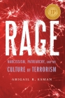 Rage: Narcissism, Patriarchy, and the Culture of Terrorism Cover Image