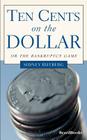 Ten Cents on the Dollar: Or the Bankruptcy Game Cover Image