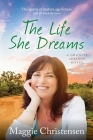 The Life She Dreams By Maggie Christensen Cover Image