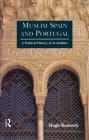 Muslim Spain and Portugal: A Political History of al-Andalus By Hugh Kennedy Cover Image