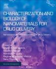 Characterization and Biology of Nanomaterials for Drug Delivery: Nanoscience and Nanotechnology in Drug Delivery (Micro and Nano Technologies) Cover Image