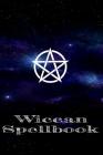 Wiccan SpellBook: Record your spells and rituals! Cover Image