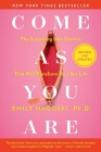 Come As You Are: Revised and Updated: The Surprising New Science That Will Transform Your Sex Life Cover Image