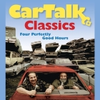 Car Talk Classics: Four Perfectly Good Hours By Tom Magliozzi, Ray Magliozzi Cover Image