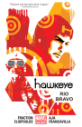 HAWKEYE VOL. 4: RIO BRAVO By Matt Fraction, David Aja (Illustrator), Annie Wu (Illustrator), Francesco Francavilla (Illustrator), David Aja (Cover design or artwork by) Cover Image