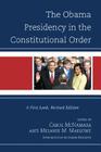 The Obama Presidency in the Constitutional Order: A First Look By Carol McNamara (Editor), Melanie Marlowe (Editor), Joseph Bessette (Foreword by) Cover Image