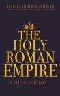 The Holy Roman Empire: A Short History Cover Image