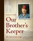 Our Brother's Keeper: The Life of Sam Israel Cover Image