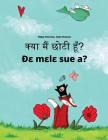 Kya Maim Choti Hum? de Mele Sue A?: Hindi-Ewe: Children's Picture Book (Bilingual Edition) By Philipp Winterberg, Nadja Wichmann (Illustrator), Aarav Shah (Translator) Cover Image