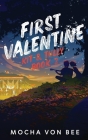 First Valentine: Kit and Tully Book 2 By Mocha Vonbee Cover Image
