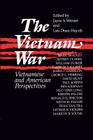 The Vietnam War: Vietnamese and American Perspectives: Vietnamese and American Perspectives By Jayne Werner, Luu Doan Huynh Cover Image