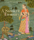 A Sanskrit Treasury: A Compendium of Literature from the Clay Sanskrit Library Cover Image