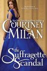 The Suffragette Scandal (Brothers Sinister #4) By Courtney Milan Cover Image
