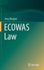 Ecowas Law By Jerry Ukaigwe Cover Image