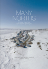 Many Norths: Spacial Practice in a Polar Territory Cover Image