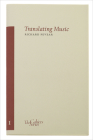 Translating Music (Cahiers #1) By Richard Pevear Cover Image