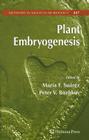 Plant Embryogenesis (Methods in Molecular Biology #427) By Maria Fernanda Suarez (Editor), Peter V. Bozhkov (Editor) Cover Image