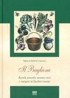 Il Buglione: Ricordi, Proverbi, Racconti, Versi E Mangiari del Focolare Toscano (Il Segnalibro) Cover Image