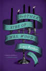 The Other Side of Mrs. Wood: A Novel By Lucy Barker Cover Image