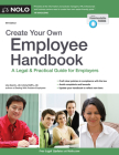 Create Your Own Employee Handbook: A Legal & Practical Guide for Employers By Lisa Guerin, Amy Delpo Cover Image