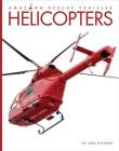 Helicopters (Amazing Rescue Vehicles) By Lori Dittmer Cover Image