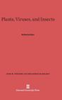 Plants, Viruses, and Insects By Katherine Esau Cover Image