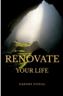 Renovate Your LIFE By Sakshi Goyal Cover Image