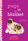 Pugs in a Blanket: A Wish Novel By J. J. Howard Cover Image