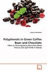 Polyphenols in Green Coffee Bean and Chocolate Cover Image
