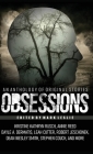 Obsessions: An Anthology of Original Fiction By Mark Leslie (Editor), Kristine Kathryn Rusch, Dean Wesley Smith Cover Image