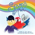 Sounds Magic: A delightful children's book that encourages Musical Creativity! By Josie Thomas, Riley Van Oosten (Illustrator) Cover Image