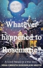 Whatever happened to Rosemarie? Cover Image