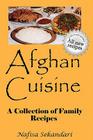 Afghan Cuisine By Nafisa Sekandari Cover Image