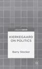 Kierkegaard on Politics (Palgrave Pivot) Cover Image