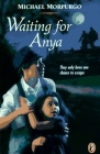 Waiting for Anya By Michael Morpurgo Cover Image