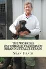 THE WORKING PATTERDALE TERRIERS of BRIAN NUTTALL'S STRAIN Cover Image